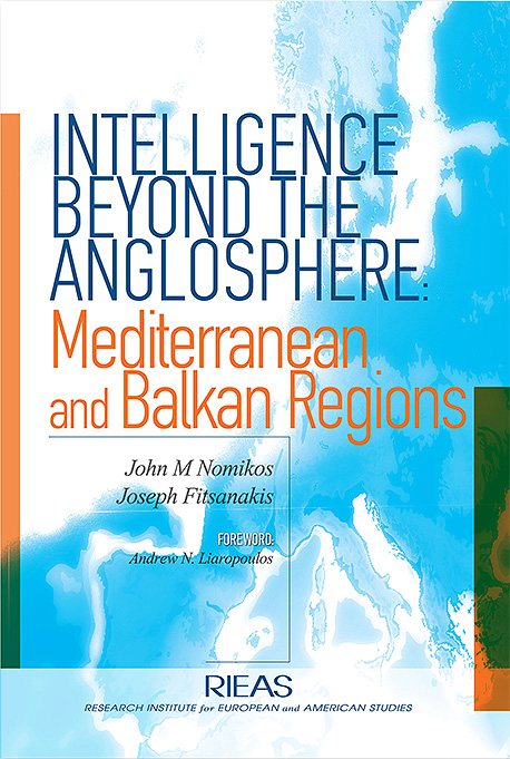 Intelligence Beyond the Anglosphere: Mediterranean and Balkan&nbsp;Regions